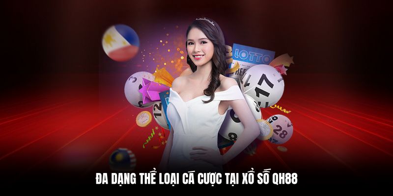 Các hình thức cược đa dạng trong xổ số QH88