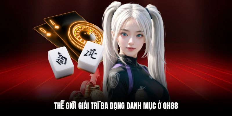 Danh mục trò chơi nổi bật trong giới thiệu QH88